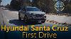 2022 Hyundai Santa Cruz First Drive