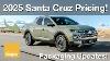 2025 Hyundai Santa Cruz Pricing U0026 Production Updates More U0026 Less Expensive